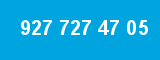 927 727 47 05